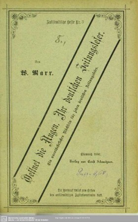 Oeffnet die Augen, Ihr deutschen Zeitungsleser : ein unentbehrliches Büchlein für jeden deutschen Zeitungsleser