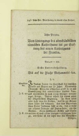 Achte Periode. Vom Untergange des abendländischen römischen Kaiserthums bis zur Stiftung des neuen Kaiserthums der Franken