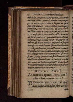 Dubium XXVII. An tortura aptum medium sit ad revelationem veritatis?