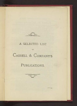 A SELECTED LIST OF CASSELL & COMPANYS PUBLICATIONS