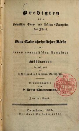 Predigten über sämmtliche Sonn- und Festtags-Evangelien des Jahres : eine Gabe christlicher Liebe der neuen evangelischen Gemeinde in Mühlhausen dargebracht von jetzt lebenden deutschen Predigern, 2