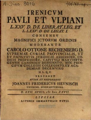 Irenicum Pauli et Ulpiani : l. XXV. D. de liberat. leg. et l. LXXV. D. de legat. I.