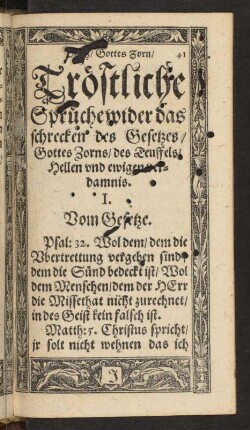 Tröstliche Sprüche wider das schrecken des Gesetzes/ Gottes Zorns/ des Teuffels/ Hellen und ewigen verdamnis.