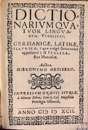 Dictionarium quatuor linguarum : videlicet Germanicae, Latinae, Illyricae, ... et Italicae