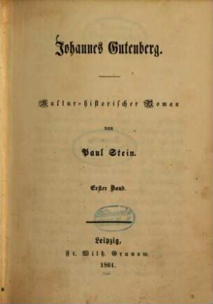Johannes Gutenberg : Kultur-historischer Roman von Paul Stein, 1