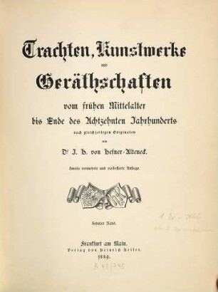 Trachten, Kunstwerke und Geräthschaften vom frühen Mittelalter bis Ende des Achtzehnten Jahrhunderts : nach gleichzeitigen Originalen, 10