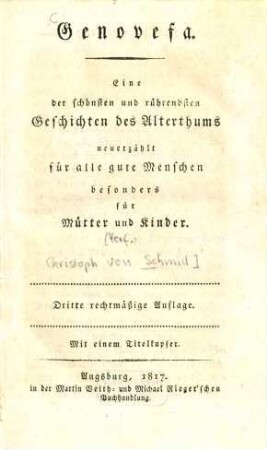 Genovefa : eine der schönsten und rührendsten Geschichten des Alterthums, neuerzählt für alle gute Menschen besonders für Mütter und Kinder ; mit einem Titelkupfer