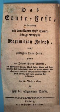 Das Ernte-Fest in Verbindung mit dem Namensfeste Sr. Kön. Majestät Maximilian Joseph ...