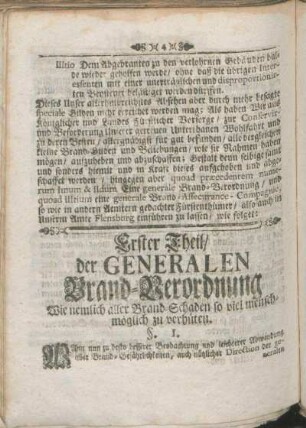 Erster Theil/ der Generalen Brand-Verordnung Wie nemlich aller Brand-Schaden so viel menschmöglich zu verhüten.
