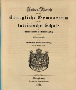 Jahresbericht über das Königl. Gymnasium Münnerstadt : für das Studienjahr ... ; bekannt gemacht bei der feierlichen Preise-Vertheilung am ... 1845