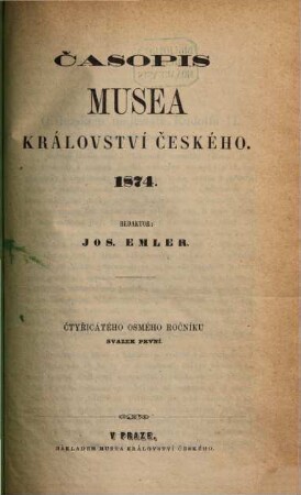 Časopis Musea Království Českého. 48, 48. 1874