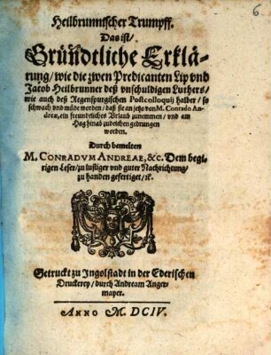 Heilbrunnischer Trumpff : Antwort auf die Abfertigung der zwey Praedicanten, Philipp und Jacob Heilbrunner