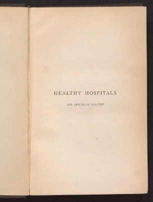 Healthy hospitals : observations on some points connected with hospital construction