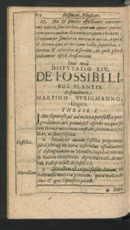 Disputatio XIV. De Fossibilibus Plantis. Respondente Martino Weigmanno