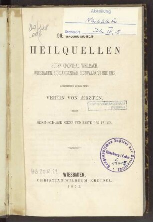 Die Nassauischen Heilquellen Soden, Cronthal, Weilbach, Wiesbaden, Schlangenbad, Schwalbach und Ems