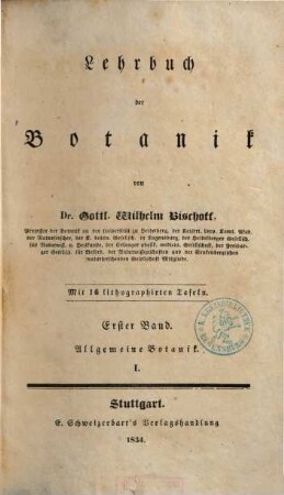 Lehrbuch der Botanik. 1, Allgemeine Botanik I
