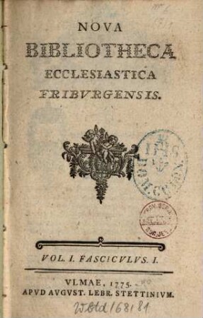 Nova bibliotheca ecclesiastica Friburgensis. 1. 1775