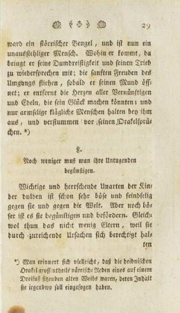 8. Noch weniger muß man ihre Untugenden begünstigen