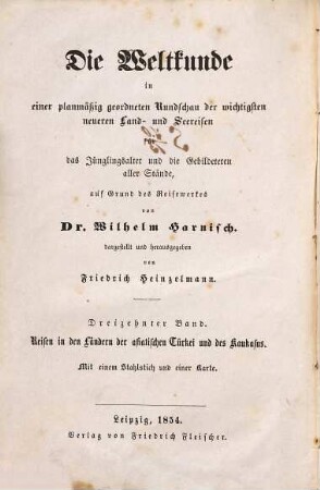 Die Weltkunde in einer planmäßig geordneten Rundschau der wichtigsten neueren Land- und Seereisen : für das Jünglingsalter und die Gebildeteren aller Stände, 13. Reisen in den Ländern der asiatischen Türkei und des Kaukasus