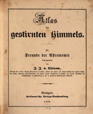 Atlas des gestirnten Himmels : für Freunde der Astronomie