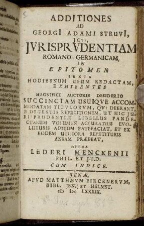 Additiones Ad Georgi[i] Adami Struvi[i], ICti, Iurisprudentiam Romano-Germanicam