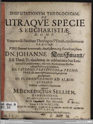 Disputationem theologicam, de utraque specie S. eucharistiae
