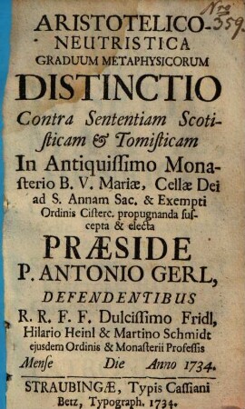 Aristotelico-Neutristica Graduum Metaphysicorum Distinctio : Contra Sententiam Scotisticam & Tomisticam