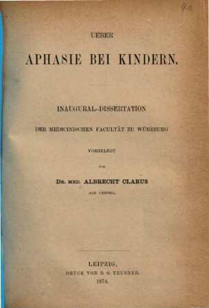 Ueber Aphasie bei Kindern : Inaugural-Dissertation
