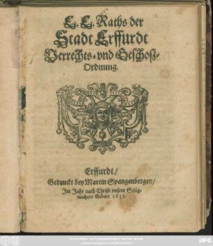 E. E. Raths der Stadt Erffurdt Verrechts- und Geschoß-Ordnung : [Publicirt am 28. Maii, Anno 1638.]