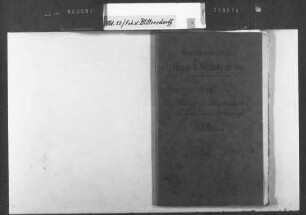 Vertrauliche Korrespondenz des Legationsrats und späteren Bundestagsgesandten Freiherr von Blittersdorf mit dem Staatsminister Freiherr von Berstett (I)