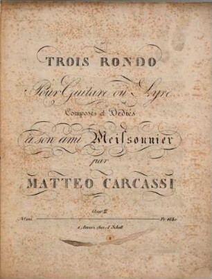 Trois rondo pour guitare ou lyre : Oeuv. 2