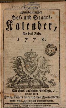 Churbajerischer Hof- und Staats-Calender. 1773