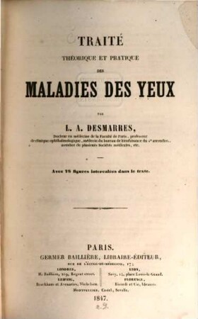 Traité historique et pratique des maladies des yeux