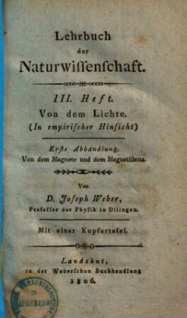 Lehrbuch der Naturwissenschaft, 3. Von dem Lichte. 1. Abh.: Von dem Magnete u. d. Magnetismus