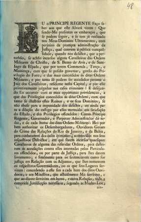 Eu o Principe Regente Faço faber aos que este Alvará virem: Que sendo-Me presentes os embaraços, que se podem feguir, e se tem já realizado nos Meus Dominios Ultramarinos, ... : [Lisboa 20 de Agosto de 1801]