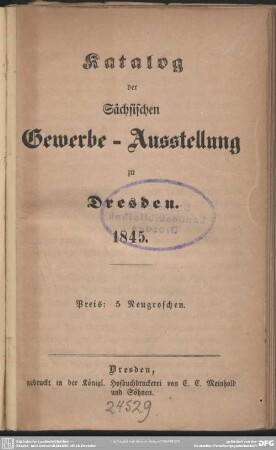 Katalog der sächsischen Gewerbe-Ausstellung zu Dresden 1845
