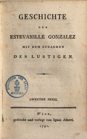 Geschichte des Estevanille Gonzalez mit dem Zunahmen des Lustigen, 2