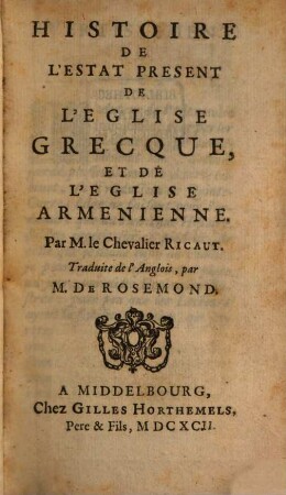 Histoire de l'estat présent de l'eglise Grecque et de l'eglise armenienne