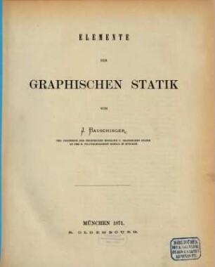 Elemente der graphischen Statik. 1, [Text]