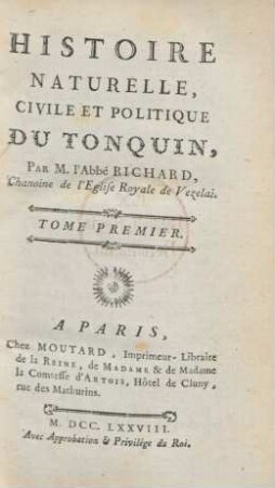 Tome 1: Histoire Naturelle, Civile Et Politique Du Tonquin