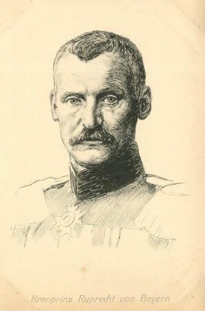 Erster Weltkrieg - Postkarten "Aus großer Zeit 1914/15". Generalfeldmarschall Kronprinz Rupprecht von Bayern (1869-1955)