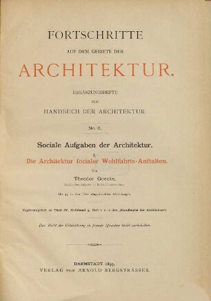 Sociale Aufgaben der Architektur, 1. Die Architektur socialer Wohlfahrts-Anstalten