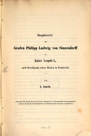 Hauptbericht des Grafen Philipp Ludwig von Sinzendorff an Kaiser Leopold I., nach Beendigung seiner Mission in Frankreich