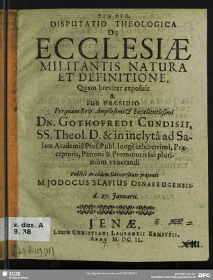 Disputatio Theologica De Ecclesiae Militantis Natura Et Definitione : d. 27. Ianuarii