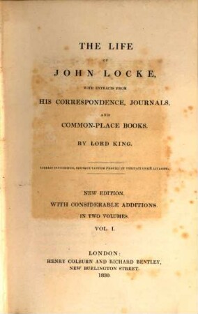 The life of John Locke : with extracts from his correspondence, journals, and common-place books, 1