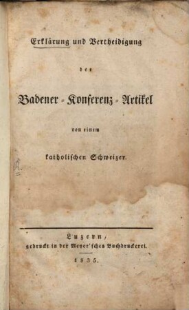 Erklärung und Vertheidigung der Badener-Conferenz-Artikel