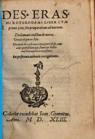 Des. Erasmi Roterodami Liber Cvm primis pius, De praeparatione ad mortem