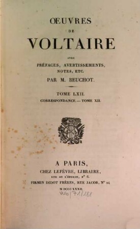 Oeuvres de Voltaire : avec prefaces, avertissiments, notes etc.. 62, Correspondance ; 12