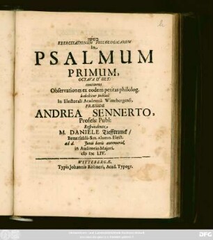Exercitationum Philologicarum In Psalmum Primum, Octava & Ult. : continens Observationes ex eodem petitas philolog.