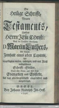 Die Heilige Schrifft, Neuen Testaments, Unsers Herrn Jesu Christi